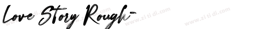 Love Story Rough字体转换